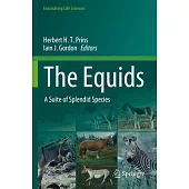 The Equids: A Suite of Splendid Species