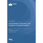 Groundwater Chemistry and Quality in Coastal Aquifers