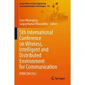 5th International Conference on Wireless, Intelligent and Distributed Environment for Communication: Widecom 2022