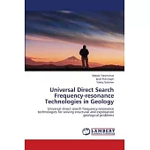 Universal Direct Search Frequency-resonance Technologies in Geology