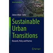 Sustainable Urban Transitions: Research, Policy and Practice