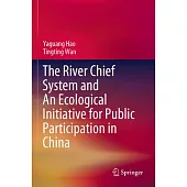 The River Chief System and an Ecological Initiative for Public Participation in China