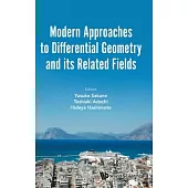 Modern Approaches to Differential Geometry Related Fields