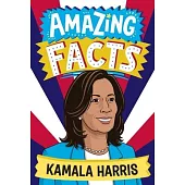 Amazing Facts: Kamala Harris