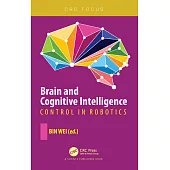 Brain and Cognitive Intelligence: Control in Robotics