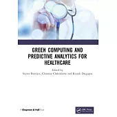 Green Computing and Predictive Analytics for Healthcare