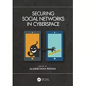 Securing Social Networks in Cyberspace