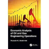 Economic Analysis of Oil and Gas Engineering Operations