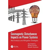 Geomagnetic Disturbances Impacts on Power Systems: Risk Analysis and Mitigation Strategies