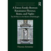 A Patron Family Between Renaissance Florence, Rome, and Naples: The del Riccio in the Shadow of Michelangelo