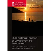 The Routledge Handbook of Development and Environment