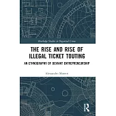 The Rise and Rise of Illegal Ticket Touting: An Ethnography of Deviant Entrepreneurship