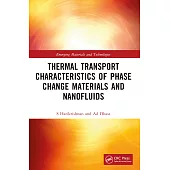 Thermal Transport Characteristics of Phase Change Materials and Nanofluids