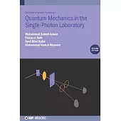 Quantum Mechanics in the Single-Photon Laboratory (Second Edition)