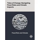 Tides of Change: Navigating Flood Risks and Climate Impacts