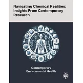 Navigating Chemical Realities: Insights From Contemporary Research