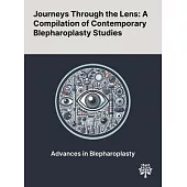 Journeys Through the Lens: A Compilation of Contemporary Blepharoplasty Studies