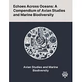 Echoes Across Oceans: A Compendium of Avian Studies and Marine Biodiversity