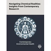 Navigating Chemical Realities: Insights From Contemporary Research