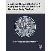 Journeys Through the Lens: A Compilation of Contemporary Blepharoplasty Studies