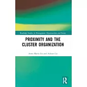 Proximity and the Cluster Organization