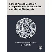 Echoes Across Oceans: A Compendium of Avian Studies and Marine Biodiversity