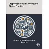 CryptoSpheres: Exploring the Digital Frontier