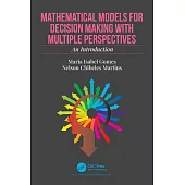 Mathematical Models for Decision Making with Multiple Perspectives: An Introduction