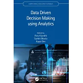 Data Driven Decision Making Using Analytics