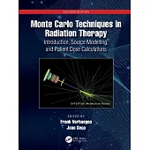 Monte Carlo Techniques in Radiation Therapy: Introduction, Source Modelling, and Patient Dose Calculations