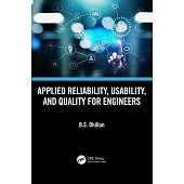 Applied Reliability, Usability, and Quality for Engineers