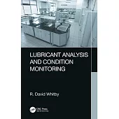 Lubricant Analysis and Condition Monitoring