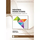 Industrial Power Systems: Evolutionary Aspects