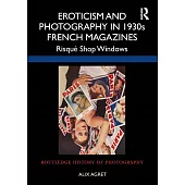 Eroticism and Photography in 1930s French Magazines: Risquae Shop Windows