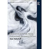 Illustration in Fin-De-Siècle Transatlantic Romance Fiction