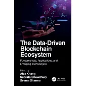 The Data-Driven Blockchain Ecosystem: Fundamentals, Applications, and Emerging Technologies