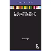 Re-Examining the UK Newspaper Industry