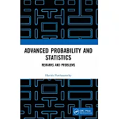 Advanced Probability and Statistics: Remarks and Problems