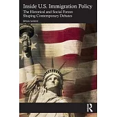 Inside U.S. Immigration Policy: The Historical and Social Forces Shaping Contemporary Debates