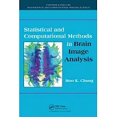 Statistical and Computational Methods in Brain Image Analysis