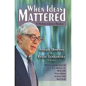 When Ideas Mattered: A Nathan Glazer Reader