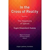 In the Cross of Reality: The Hegemony of Spaces