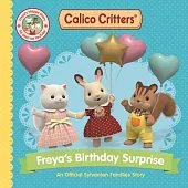 Calico Critters: Freya’s Birthday Surprise: An Official Calico Critters Story