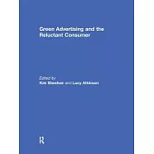 Green Advertising and the Reluctant Consumer