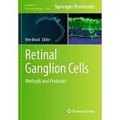 Retinal Ganglion Cells: Methods and Protocols