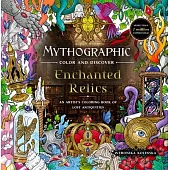 Mythographic Color and Discover: Enchanted Relics: An Artist’s Coloring Book of Lost Antiquities