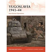 Yugoslavia 1941-44: Anti-Partisan Operations