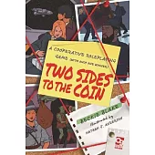 Two Sides to the Coin: A Cooperative Roleplaying Game (with Only One Winner)