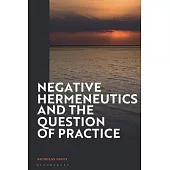 Negative Hermeneutics and the Question of Practice