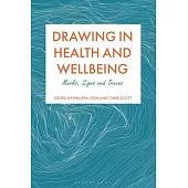Drawing in Health and Wellbeing: Marks, Signs and Traces